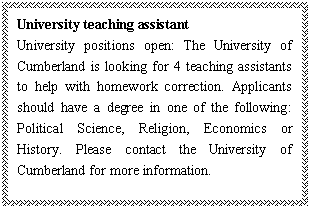 ı: University teaching assistant
University positions open: The University of Cumberland is looking for 4 teaching assistants to help with <a href=